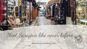Meet Sarajevo like never before