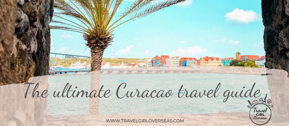 The Ultimate Curacao Guide